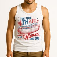 Funny ItS Not 4th Of July Until My Wiener Comes Out Tank Top