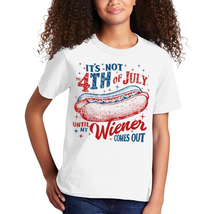 Funny ItS Not 4th Of July Until My Wiener Comes Out Kids T-Shirt
