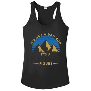 Funny Its Not A Dad Bod Its A Father Figure Daddy Fathers Day Ladies PosiCharge Competitor Racerback Tank