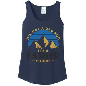 Funny Its Not A Dad Bod Its A Father Figure Daddy Fathers Day Ladies Essential Tank