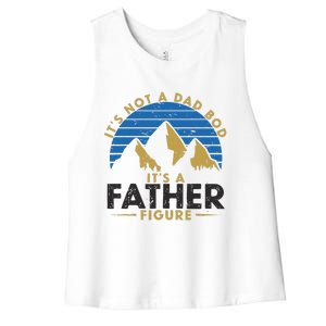 Funny Its Not A Dad Bod Its A Father Figure Daddy Fathers Day Women's Racerback Cropped Tank