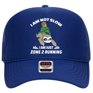 Funny Im Not Slow Just Zone 2 Running Sloth Runner Team Gift High Crown Mesh Back Trucker Hat