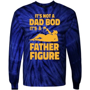 Funny Its Not A Dad Bod Its A Father Figure Funny Fathers Day Cute Tie-Dye Long Sleeve Shirt