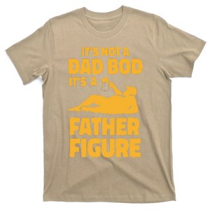 Funny Its Not A Dad Bod Its A Father Figure Funny Fathers Day Cute T-Shirt