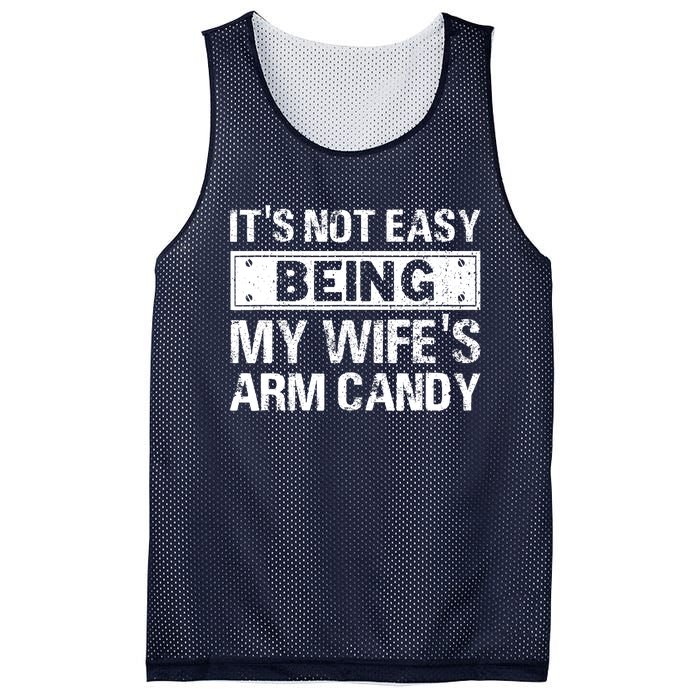 Funny Its Not Easy Being My Wifes Arm Candy Fathers day Mesh Reversible Basketball Jersey Tank