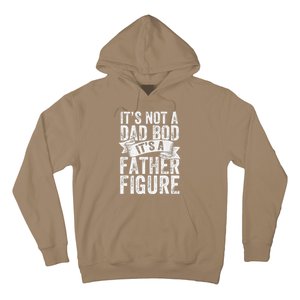 Funny Its Not A Dad Bod Its A Father Figure Funny Fathers Day Hoodie