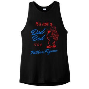 Funny Its Not A Dad Bod Its A Father Figure Funny Fathers Day Ladies PosiCharge Tri-Blend Wicking Tank