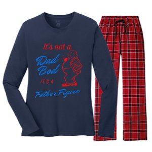 Funny Its Not A Dad Bod Its A Father Figure Funny Fathers Day Women's Long Sleeve Flannel Pajama Set 