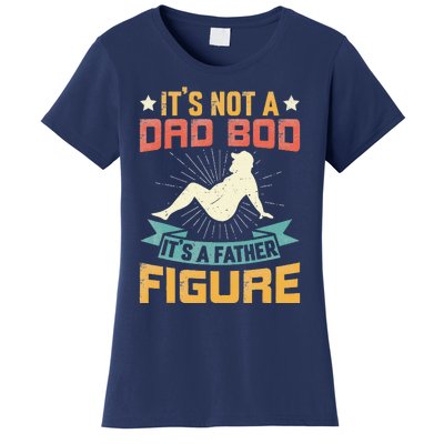 Funny Its Not A Dad Bod Its Father Figure Vintage Fathers Day Women's T-Shirt