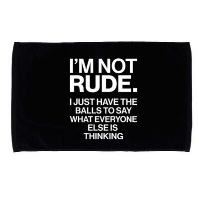 Funny Im Not Rude Microfiber Hand Towel
