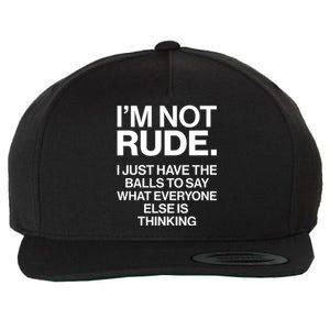 Funny Im Not Rude Wool Snapback Cap