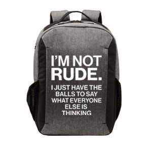 Funny Im Not Rude Vector Backpack