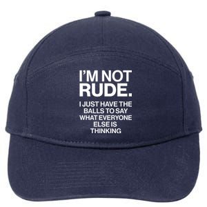 Funny Im Not Rude 7-Panel Snapback Hat