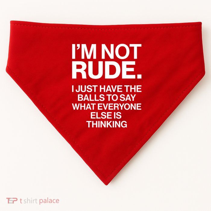 Funny Im Not Rude USA-Made Doggie Bandana