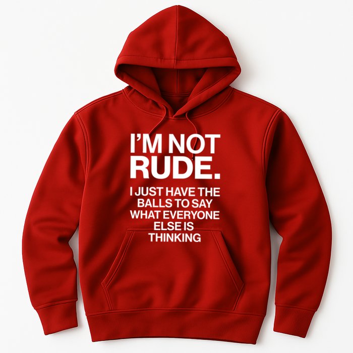 Funny Im Not Rude Hoodie