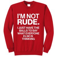 Funny Im Not Rude Sweatshirt