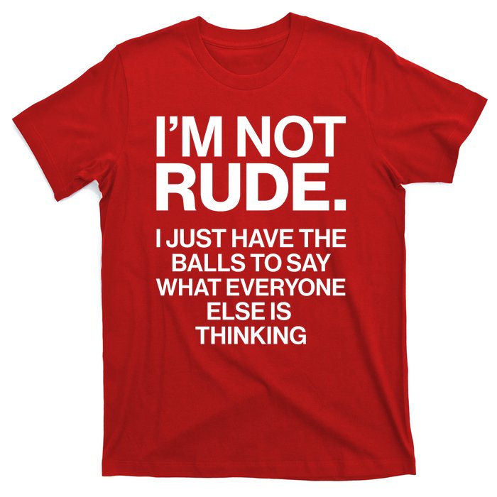 Funny Im Not Rude T-Shirt