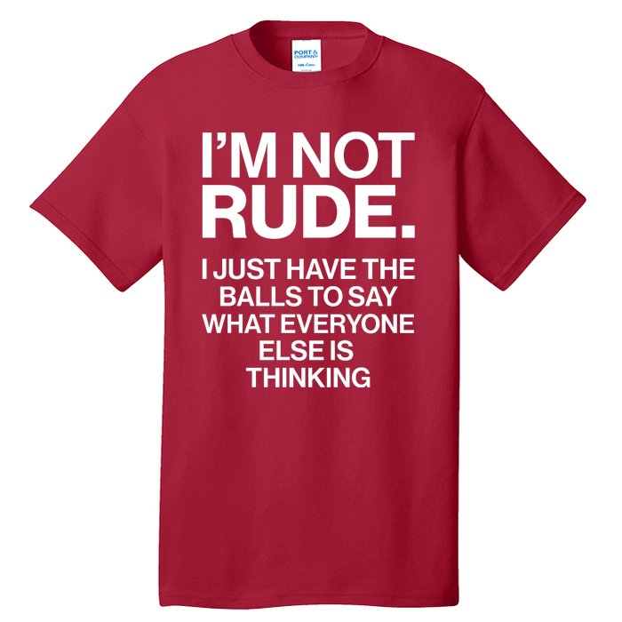 Funny Im Not Rude Tall T-Shirt