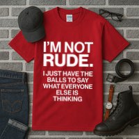 Funny Im Not Rude Tall T-Shirt
