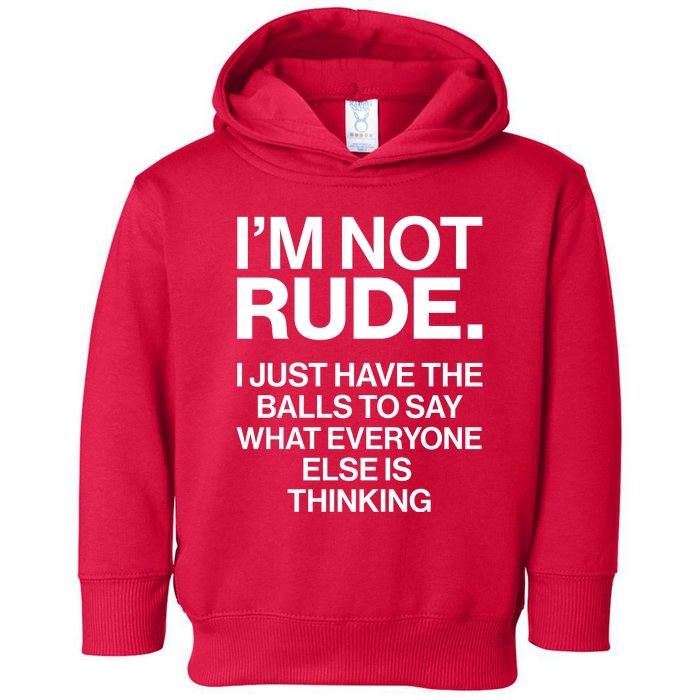 Funny Im Not Rude Toddler Hoodie