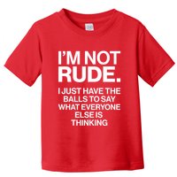 Funny Im Not Rude Toddler T-Shirt