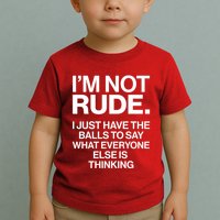 Funny Im Not Rude Toddler T-Shirt