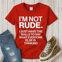 Funny Im Not Rude Womens T-Shirt