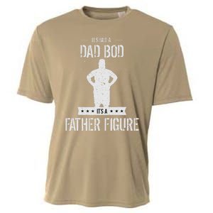 Funny Its Not A Dad Bod Its A Father Figure Fathers Day Cooling Performance Crew T-Shirt