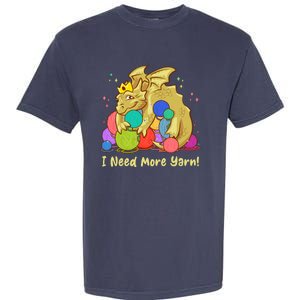 Funny I Need More Yarn Dragon Hoarding Yarn Garment-Dyed Heavyweight T-Shirt