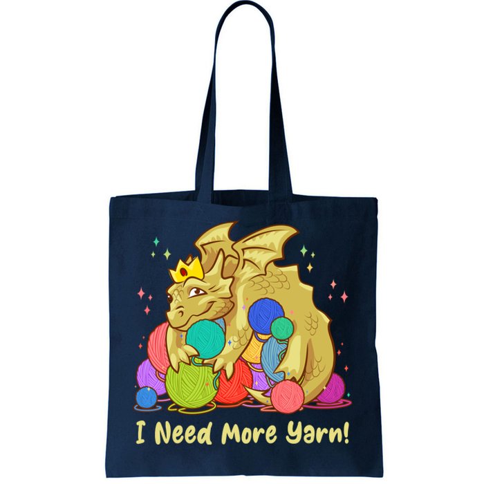 Funny I Need More Yarn Dragon Hoarding Yarn Tote Bag