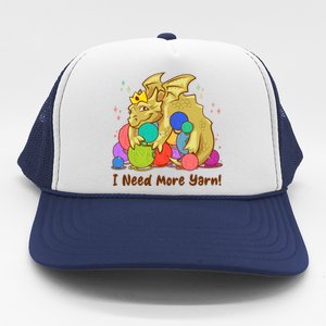 Funny I Need More Yarn Dragon Hoarding Yarn Trucker Hat