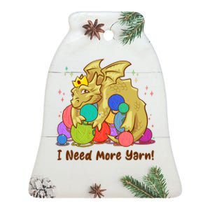 Funny I Need More Yarn Dragon Hoarding Yarn Ceramic Bell Ornament