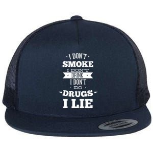 Funny I Never Smoke I DonT I Lie Ing Design Gift Flat Bill Trucker Hat