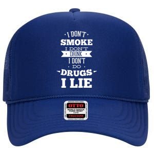 Funny I Never Smoke I DonT I Lie Ing Design Gift High Crown Mesh Back Trucker Hat