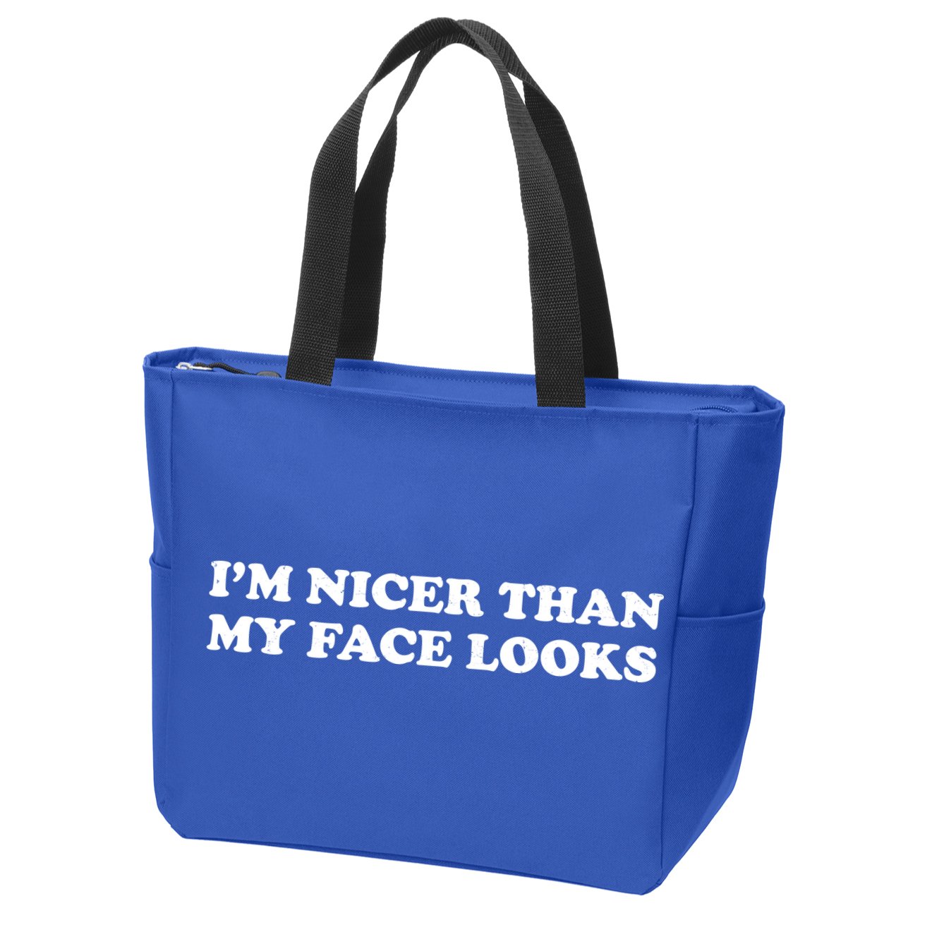 Funny Im Nicer Than My Face Looks Zip Tote Bag