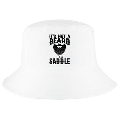 Funny It's Not A Beard It's A Saddle Gift Beard Lover Cool Comfort Performance Bucket Hat