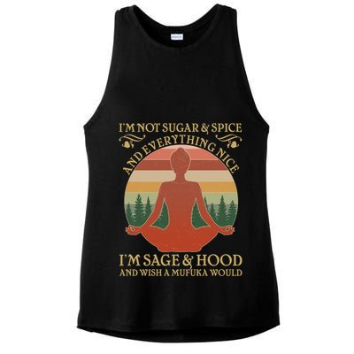 Funny I'm Not Sugar And Spice I'm Sage And Hood Ladies PosiCharge Tri-Blend Wicking Tank