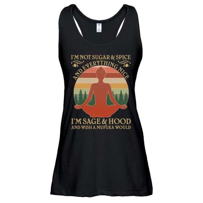 Funny I'm Not Sugar And Spice I'm Sage And Hood Ladies Essential Flowy Tank