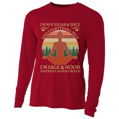 Funny I'm Not Sugar And Spice I'm Sage And Hood Cooling Performance Long Sleeve Crew