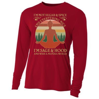 Funny I'm Not Sugar And Spice I'm Sage And Hood Cooling Performance Long Sleeve Crew