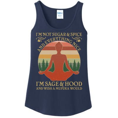 Funny I'm Not Sugar And Spice I'm Sage And Hood Ladies Essential Tank