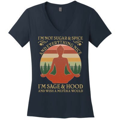 Funny I'm Not Sugar And Spice I'm Sage And Hood Women's V-Neck T-Shirt