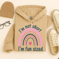 Funny Im Not Short Im Fun Sized Cool Short Hoodie