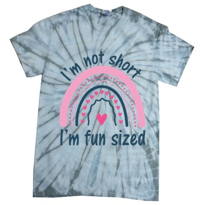 Funny Im Not Short Im Fun Sized Cool Short Tie-Dye T-Shirt