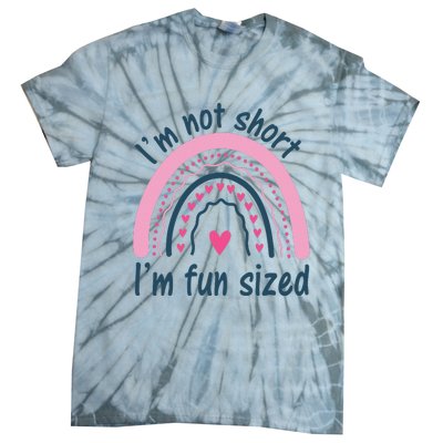 Funny Im Not Short Im Fun Sized Cool Short Tie-Dye T-Shirt