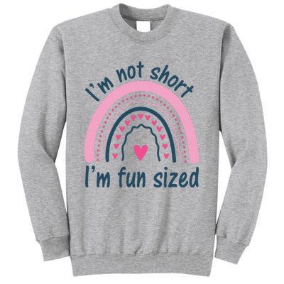 Funny Im Not Short Im Fun Sized Cool Short Tall Sweatshirt