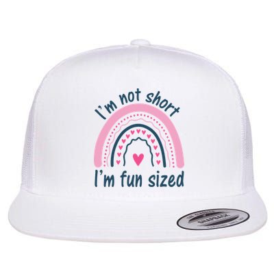 Funny Im Not Short Im Fun Sized Cool Short Flatbill Hat