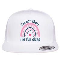 Funny Im Not Short Im Fun Sized Cool Short Flat Bill Trucker Hat