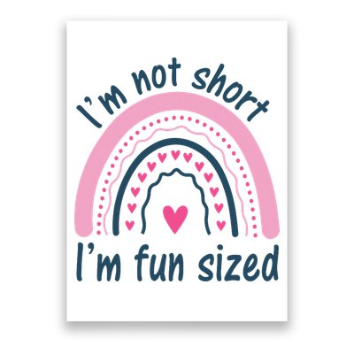 Funny Im Not Short Im Fun Sized Cool Short Poster