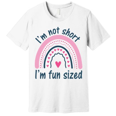 Funny Im Not Short Im Fun Sized Cool Short Premium T-Shirt